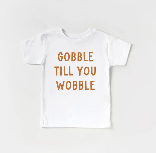 Gobble till You Wobble T-Shirt